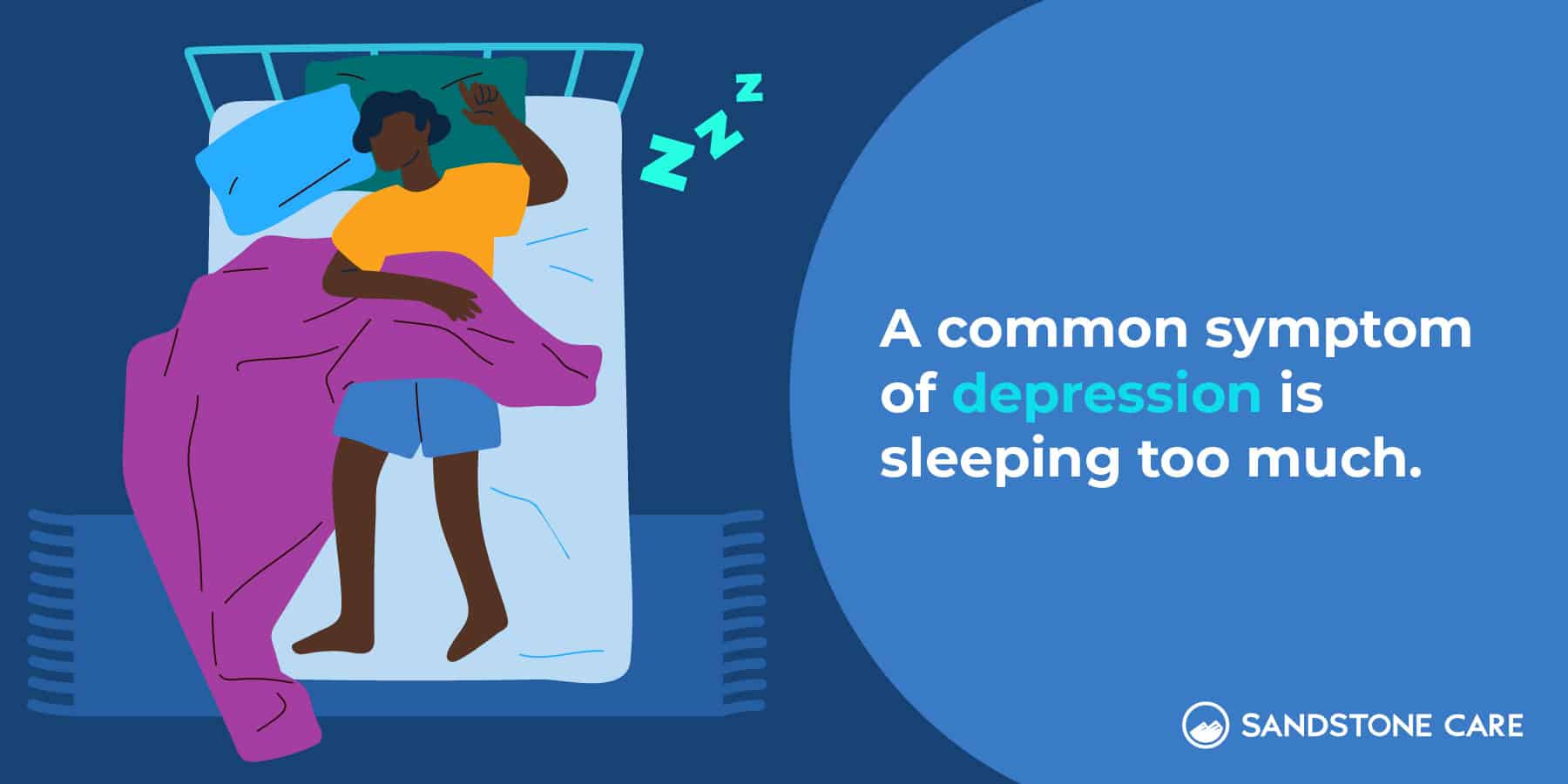 A common symptom of depression is sleeping too much
