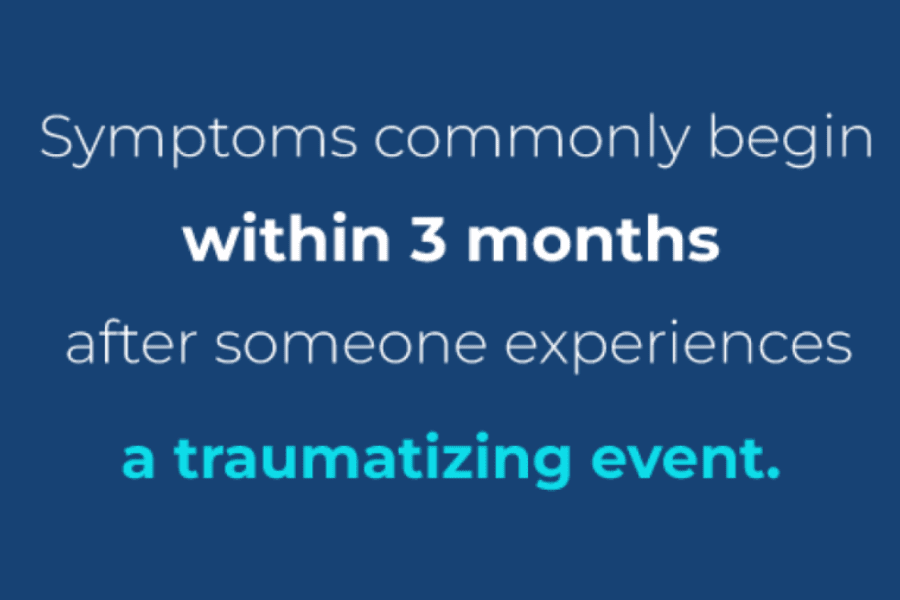 a blue background with a white text that says symptoms commonly begin within 3 months after someone experiences a