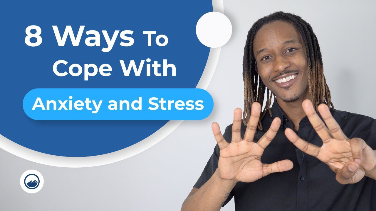 8 ways to cope with anxiety and stress video thumbnail